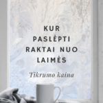 Kur paslėpti raktai nuo laimės