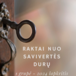 RAKTAI NUO SAVIVERTĖS DURŲ